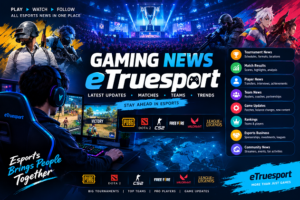 Gaming News eTruesport